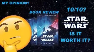 THE RISE OF SKYWALKER EXPANDED EDITION NOVEL! IS IT WORTH IT? (STAR WARS) MY REVIEW!