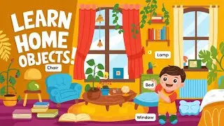 Learn Home Objects Spellings With Fun | Nursery kids Learning