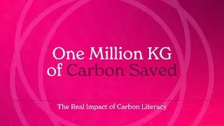 The Real Environmental Impact of Carbon Literacy