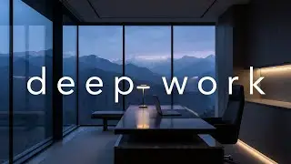 Deep Work Music for Long Work Sessions