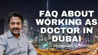 5 FAQ about working as doctor in dubai-part 1
