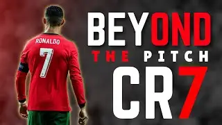 CR7 BEYOND THE PITCH || Cristiano Ronaldo: Unseen Footage