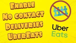 How To Enable UberEats No Contact Delivery