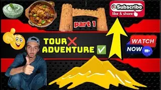Tour kam adventure zyada 😜🤣😂part 1👀🫣