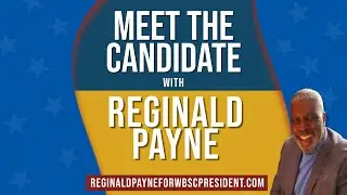 Meet the Candidate with Pastor Reginald C. Payne