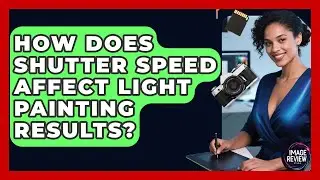 How Does Shutter Speed Affect Light Painting Results? - Image Review Studio