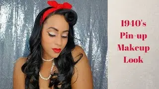 1940's / Pin-up Makeup Tutorial / Makeup of the 20th Century Series