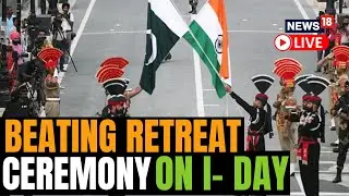 Independence Day LIVE News | Beating Retreat Ceremony At Attari Wagah Border On Independence Day