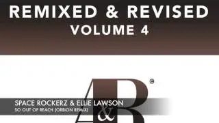 Space RockerZ Ellie Lawson - So Out of Reach (Orbion remix)