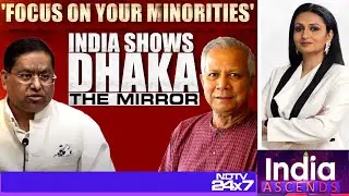 India Shuts Bangladesh Over Murshidabad Remarks, Cites Minority Rights Concerns | India Ascends