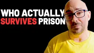 What Prison Actually Teaches You About Success, Power, and Survival