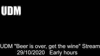 UDM Stream Ocrober 29, 2020 Early Hours