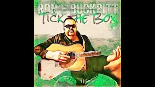 Ron E Buckpitt - Tick The Box