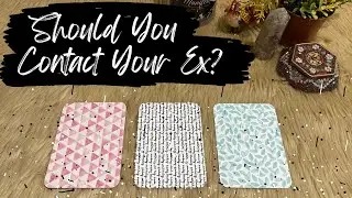 📲 Should You Contact Your Ex? Pick a Card! (w/Pendulum)