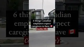 6 Things Canadian employers expect caregivers to have🇨🇦 || Canadian Employs expectations