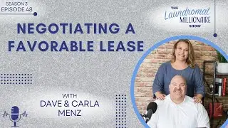 Negotiating a Laundromat Lease the right way. Are You Leaving Money on the Table? LM Show S3 Ep48