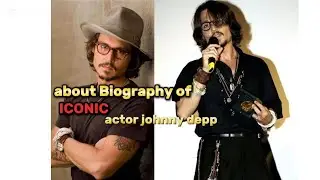 About Johnny Depp's biography&zwnj;&zwnj;☀