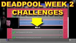 DEADPOOL WEEK 2 CHALLENGES - How to and Where - Fortnite: Battle Royale