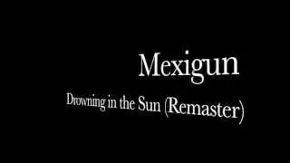 Drowning in the Sun (Remaster)