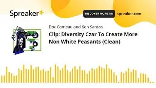Clip: Diversity Czar To Create More Non White Peasants (Clean)