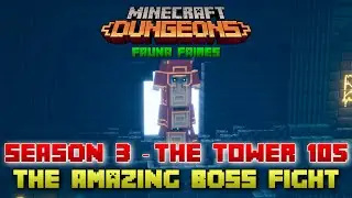 The Tower 105 Amazing Boss Fight, Minecraft Dungeons Fauna Faire
