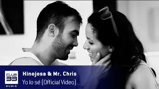 Hinojosa & Mr. Chris - Yo Lo Se (Official Video)