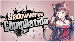 Funny and Lucky Moments | Shadowverse Compilation Ep. 122