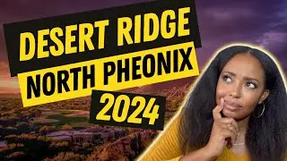 Everything you need to know Desert Ridge 2024