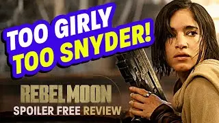 Обзор &laquo;Rebel Moon&raquo; &mdash; слишком девчачий, слишком Снайдер! *БЕЗ СПОЙЛЕРОВ*