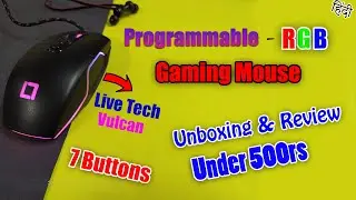 Best Budget Gaming mouse|Cheap Programmable RGB mouse|Live Tech Vulcan mouse unboxing|under 500rs |