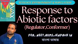 Ecology-Regulator and Conformer class 12