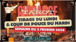 Le Tirage du dimanche & Coups de Pouce du Lundi ~ Semaine du  fevrier 2026 #filledelunetarot