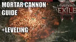 [PoE 2] Mortar Cannon Guide (with Leveling) - Fast Clear, Great DPS, Easy to play!