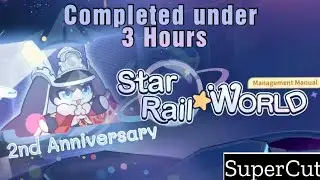 Completing Star Rail World Under 3 Hours [SuperCut]