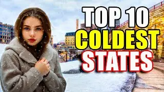 The 10 Coldest States In America 2024