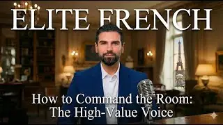 How to Command the Room: The High Value Executive Voice (5-6/10)