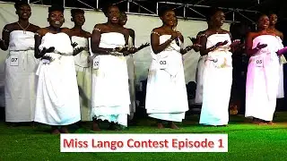 Miss Lango Contest First Edition Episode 1