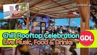 ANNIVERSARY NIGHT AT CHILL ROOFTOP &ndash; Las Terrenas Lifestyle | Real Estate Solutions