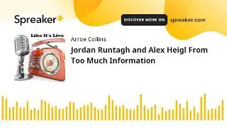 Jordan Runtagh and Alex Heigl From Too Much Information