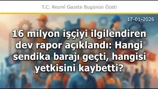 17 Ocak 2026 - 6356 Sayılı Sendikalar ve Toplu İş S&ouml;zleşmesi Kanunu Gereğince... #&Ccedil;alışmaHayatı