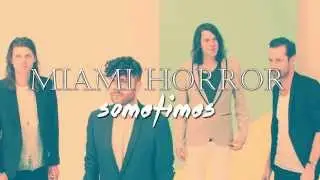 ★ MIAMI HORROR - Sometimes [GLOVES Remix]