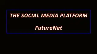 2 English - The Social Media Platform  at FutureNet