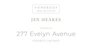 277 Evelyn Avenue | The Junction | Toronto