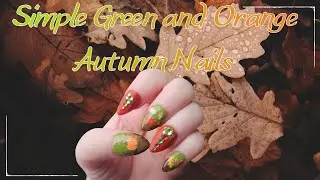 Simple Green and Orange Autumn Nails