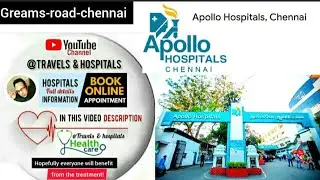 Apollo hospital in Greams-road-chennai India / Appointment doctors & info in video description