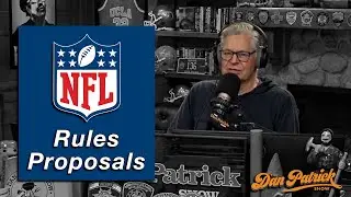 Dan Patrick Reacts To NFL Rule Change Proposals | 3/20/25