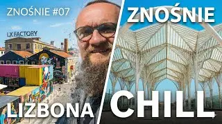 🇵🇹 7 Inna Lizbona: Oceanarium, LX Factory i Dworzec Oriente #brutalism
