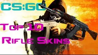 CS:GO Top 10 Rifle Skins