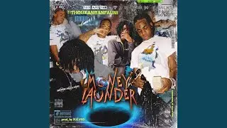 Money Launder (feat. Thouxanbanfauni)