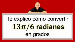 Conversi&oacute;n de radianes a grados | Ej. 3 #julioprofe